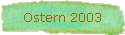 Ostern 2003