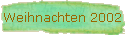 Weihnachten 2002